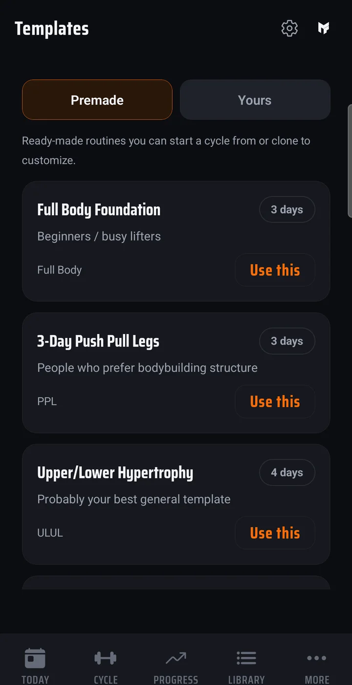 The Templates tab on Premade: Full Body Foundation, 3-Day Push Pull Legs, and Upper/Lower Hypertrophy, each with a Use this button.